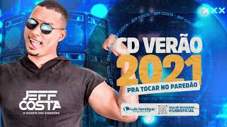 JEFF COSTA - NOVO CD 2021 - CARNAVAL 2021 - REPERTORIO NOVO - MÚSICAS NOVAS