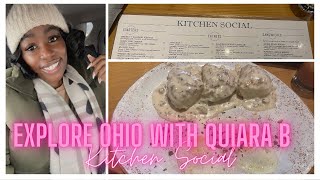 Series: Exploring Ohio with Quiara B| New Brunch Spot | Kitchen Social | Quiara B