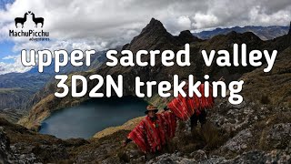 upper sacred valley 3D2N mystical trekking experiences [MACHU PICCHU PERU] [MACHU PICCHU HIKE]