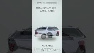 NİSSAN NAVARA 2019+ CAMLI KABİN | Ateş Aksesuar | TEL: 08503082580