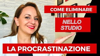 🔥COME SMETTERE DI PROCRASTINARE E RIDURSI ALL'ULTIMO NELLO STUDIO. 🕔