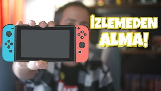 NINTENDO SWITCH ALMA(MA) REHBERİ (3 Yıllık Deneyimin Sonucu...)