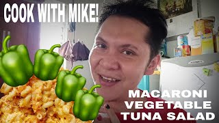 COOKING WITH MIKE - MACARONI TUNA VEGETABLE SALAD