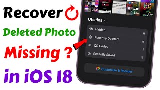 How to Recover Deleted Photos/Videos in iOS 18 | Recently Deleted Option Not Showing in iOS 18 Fixed