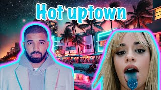 [🎧Remix] HOT UPTOWN - Camila Cabello, Drake (Seoulcoolguy Miamibass remix)