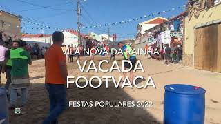 FOOTVACA nas Festas Populares 2022 de Vila Nova da Rainha (Azambuja)