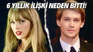 TAYLOR SWIFT VE JOE ALWYN AYRILDI! 'POPÜLER SOHBETLER'