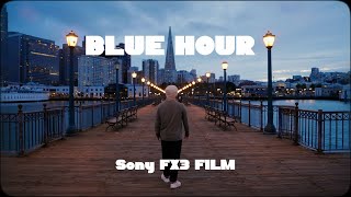 Sony FX3 Film - Blue Hour in San Francisco