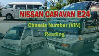 Nissan Caravan E24 Chassis Numbur (VIN) Reading