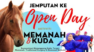 JEMPUTAN OPEN DAY BERSAMA DENGAN KUDA & AKTIVITI MEMANAH ANJURAN AKADEMI AWESOME ARCHERY