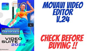 Movavi Video Editor 24 - Watch Before you Buy !!!!