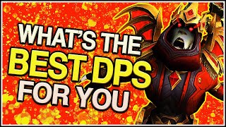 WHAT'S THE BEST DPS FOR YOU? - World of Warcraft