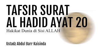 Hakikat Dunia di Sisi ALLAH I Ustadz Abdul Barr Kaisinda