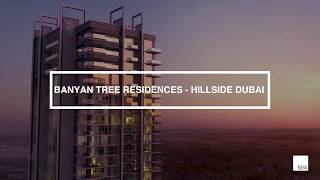 Banyan Tree Residences - Hillside Dubai Project Overview