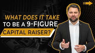 #AskMarcin: What Does It Take to be a 9-Figure Capital Raiser?