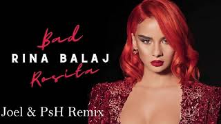 Rina - Bad Rosita ( Joel & PsH Remix )