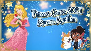 {Setsu Sings} Aurora Audition || Princess Games 2021