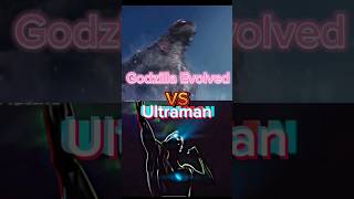 Godzilla Evolved vs Ultraman