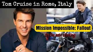 Mission Impossible: Fallout / Roma italy