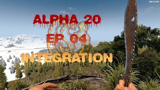 EP04 - ALPHA 20 - 7 Days to Die - Master Onagi