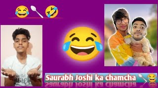 Sourabh Joshi ka chamcha 🥄😂🤣