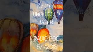 KYKLOS Unplugged @ RADIO BOO 15/01/2018 - Part 2