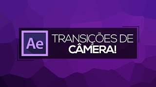 Criando TRANSIÇÕES de câmera no After Effects!