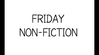 Friday 3rd July - Non-Fiction