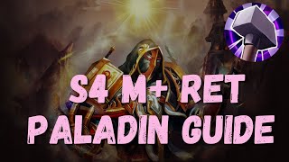 Ret Paladin Season 4 Dragonflight WoW Beginner's M+ Guide