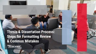 GRWB: Thesis & Dissertation Process: Steps for Formatting Review & Common Mistakes (Aug. '23)