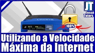 Como Utilizar a VELOCIDADE MÁXIMA DA INTERNET (100% DA CONEXÃO)