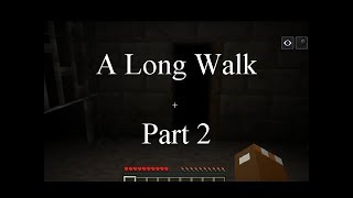 A Long Walk 2 Mining Monday Ep 31