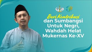 Beri Kontribusi dan Sumbangsi Untuk Negri, Wahdah Helat Mukernas Ke-XV