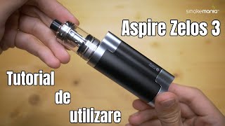 Tutorial de utilizare Kit Aspire Zelos 3