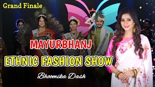 😲 MAYURBHANJ ETHNIC FASHION SHOW ❤️ Grand Finale Bhoomika Dash 2024 baripada odisha