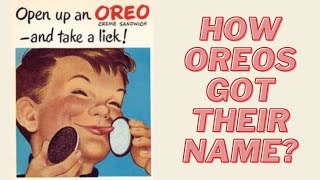 How Oreo Cookies got their name?