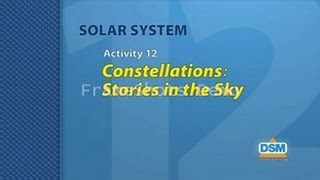 Solar System - Activity 12: Constellations: Stories in the Sky