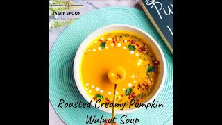 Roasted Pumpkin Creamy Soup Recipe | Pumpkin Walnut Coconut Milk Honey | Arpi's Kitchen