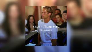 Sisqo - Thong Song || edit audio Xtreme audios