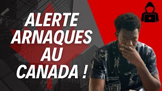 🚨🇨🇦 COMMENT EVITER LES ARNAQUES AU CANADA ?