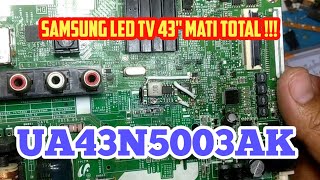 Samsung LED TV UA43N5003AK Mati Total ‼️ Suntik Tegangan DC to DC converter