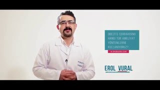 Obezite Cerrahisinde Hangi Tür Ameliyat Yöntemlerini Kullanıyoruz? - Op. Dr. Erol Vural