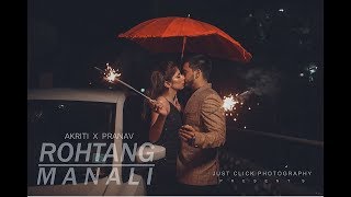 BEST PRE-WEDDING|Coming Soon|AKRITI & PRARNAV | ROHTANG | MANALI |  JUST CLICK PHOTOGRAPHY | INDIA