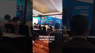 One DSM Aqua Seminar 2023 dengan tema Protect your Profits sedang berlamgsung di Movenpick, Jimbaran