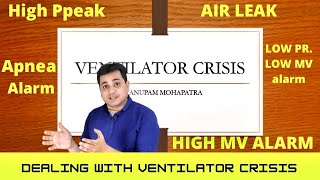 TROUBLESHOOTING VENTILATOR CRISIS | MEDICAL LECTURES | DR ANUPAM MOHAPATRA