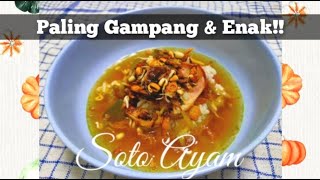 Masak Simple, Cepet | Soto Ayam Bumbu Instan Rasa Gak Diragukan Lagi