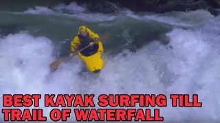 Best Kayak Surfing till trail of waterfall | Nirvana People