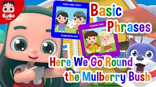 Basic Phrases | Round the Mulberry Bush | Nursery Rhymes | Learning Videos for Kids (Kubo House)