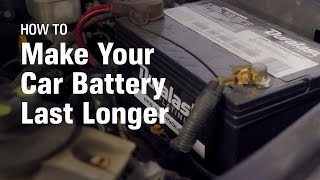 How to Make Your Car Battery Last Longer