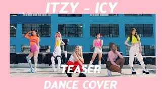 ICY ~ ITZY || M/V Teaser Dance Cover